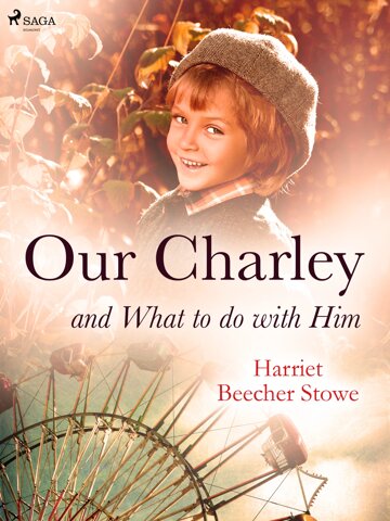 Obálka knihy Our Charley and What to do with Him
