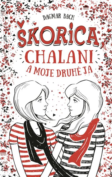 Obálka knihy Škorica, chalani a moje druhé ja
