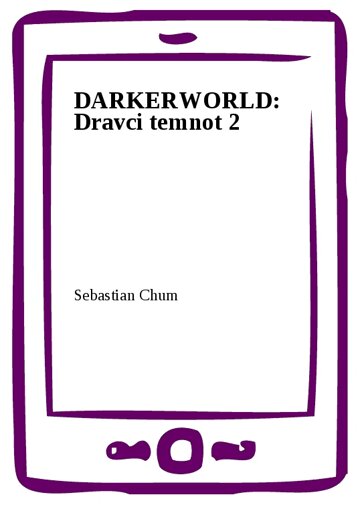 Obálka knihy DARKERWORLD: Dravci temnot 2