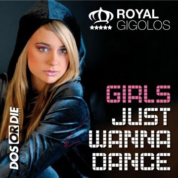 Obálka uvítací melodie Girls Just Wanna Dance (Radio Edit)