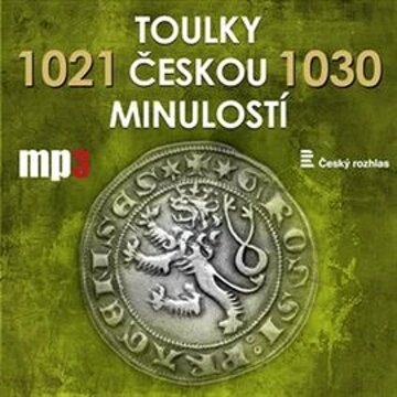 Obálka audioknihy Toulky českou minulostí 1021 - 1030