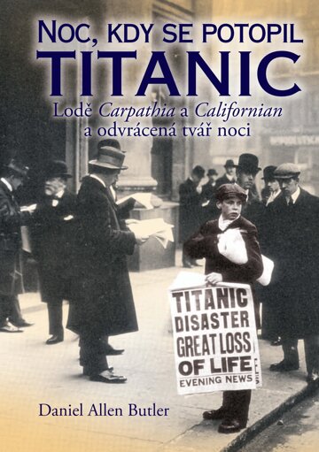 Obálka knihy Noc, kdy se potopil Titanic