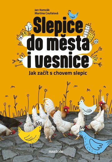 Obálka knihy Slepice do města i vesnice