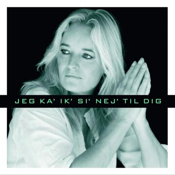 Obálka uvítací melodie Jeg Ka' Ik' Sig' Nej Til Dig