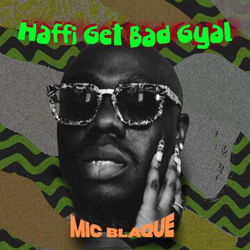 Obálka uvítací melodie Haffi Get Badgyal (Explicit)