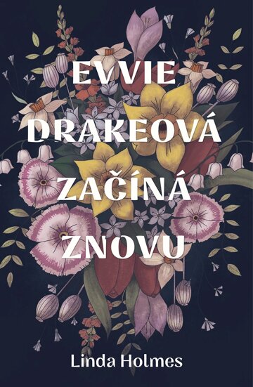 Obálka knihy Evvie Drakeová začíná znovu