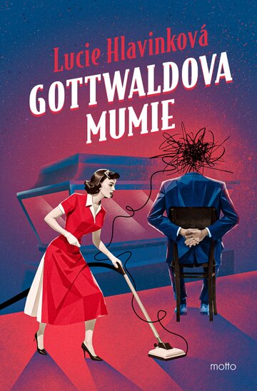 Obálka knihy Gottwaldova mumie