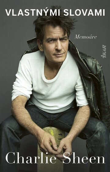 Obálka knihy Charlie Sheen: Vlastnými slovami