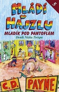 Obálka knihy Mládí v hajzlu 5 - Mladík pod pantoflem