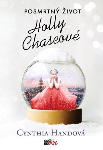 Obálka knihy Posmrtný život Holly Chaseové
