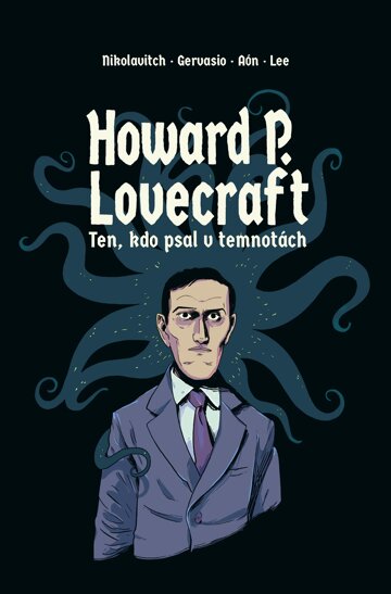 Obálka knihy Howard P. Lovecraft   Ten kdo psal v temnotách