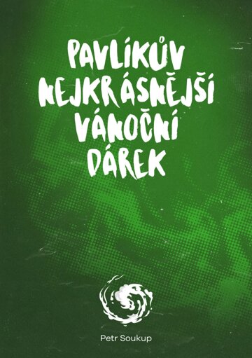 Obálka knihy Pavlíkův nejkrásnější vánoční dárek