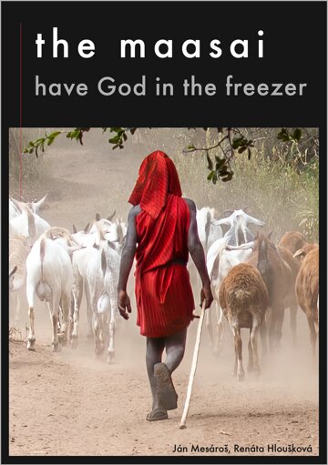 Obálka knihy The Maasai Have God in the Freezer