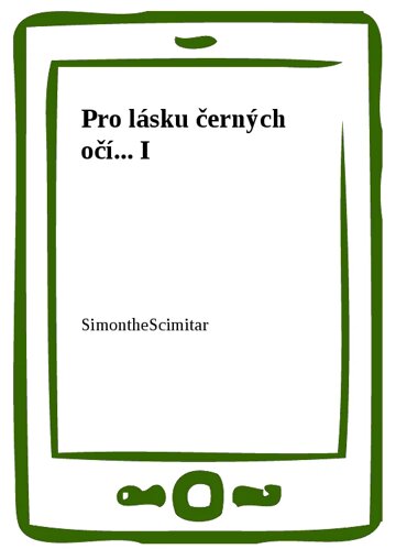 Obálka knihy Pro lásku černých očí... I