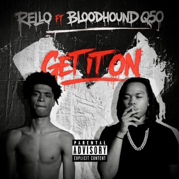 Obálka uvítací melodie Get It On (feat. BloodHound Q50) (Explicit)