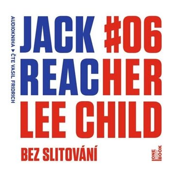 Obálka audioknihy Jack Reacher: Bez slitování