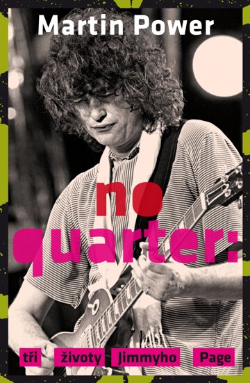 Obálka knihy No Quarter Tři životy Jimmyho Page
