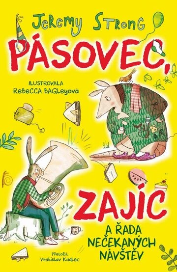 Obálka knihy Pásovec, Zajíc a řada nečekaných návštěv