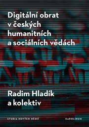 Digitální obrat v českých humanitních a sociálních vědách