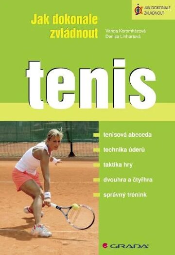 Obálka knihy Jak dokonale zvládnout tenis