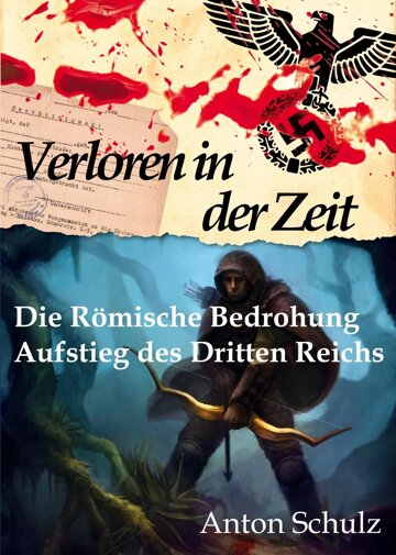 Obálka knihy Verloren in der Zeit: Die Römische Bedrohung / Aufstieg des Dritten Reichs