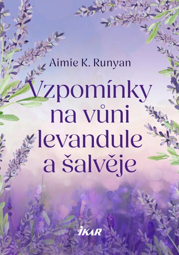 Obálka knihy Vzpomínky na vůni levandule a šalvěje