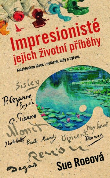 Obálka knihy Impresionisté: Jejich životní příběhy