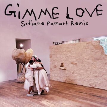 Obálka uvítací melodie Gimme Love (Sofiane Pamart Remix)