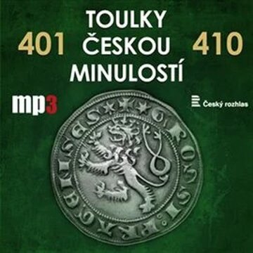Obálka audioknihy Toulky českou minulostí 401 - 410