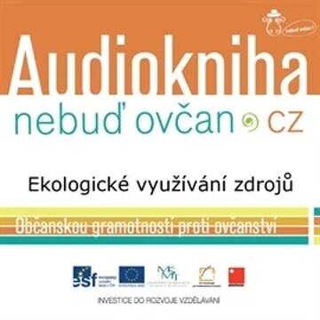 Obálka audioknihy Ekologické využívání zdrojů