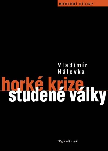 Obálka knihy Horké krize studené války