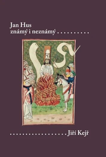 Obálka knihy Jan Hus známý i neznámý (Resumé knihy, která nebude napsána)