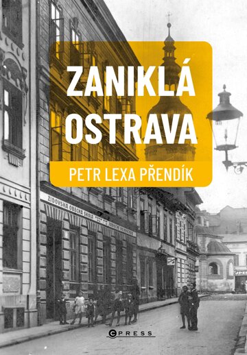 Obálka knihy Zaniklá Ostrava