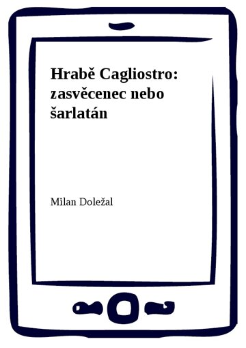 Obálka knihy Hrabě Cagliostro: zasvěcenec nebo šarlatán