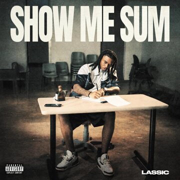 Obálka uvítací melodie Show Me Sum (Explicit)