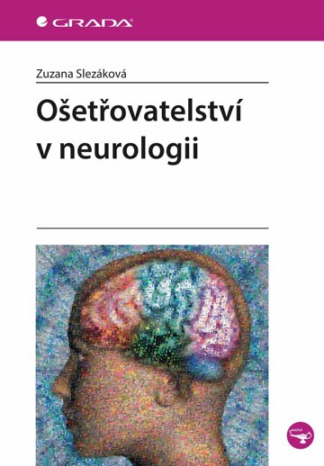 Obálka knihy Ošetřovatelství v neurologii