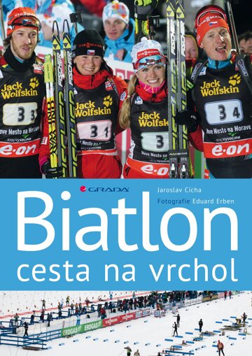 Obálka knihy Biatlon - cesta na vrchol