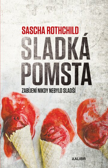Obálka knihy Sladká pomsta