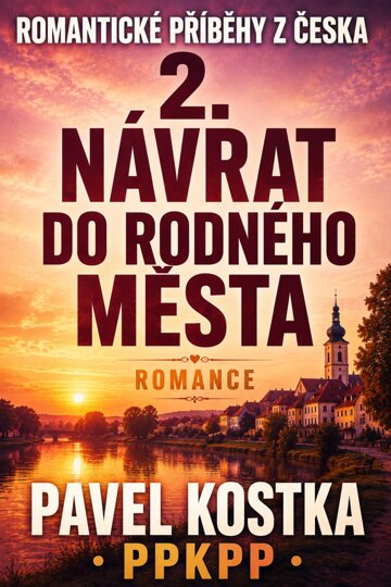 Obálka knihy Romantické příběhy z Česka 2. Návrat do rodného města