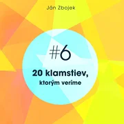 20 klamstiev, ktorým veríme