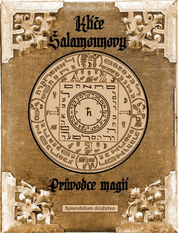 Obálka knihy Klíče Šalamounovy - Průvodce magií