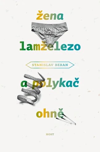 Obálka knihy Žena lamželezo a polykač ohně