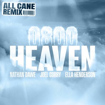 0800 HEAVEN (feat. Ella Henderson) [All Cane Remix]