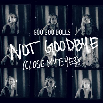 Obálka uvítací melodie Not Goodbye (Close My Eyes)