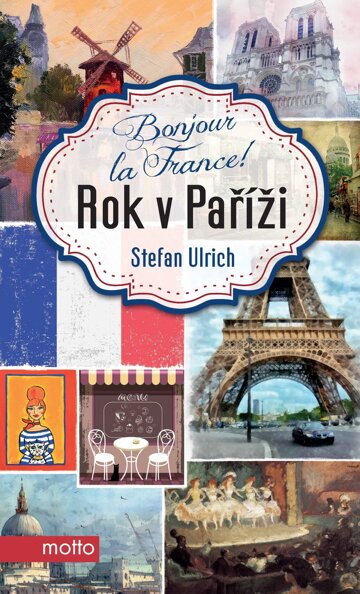 Obálka knihy Bonjour la France! Rok v Paříži