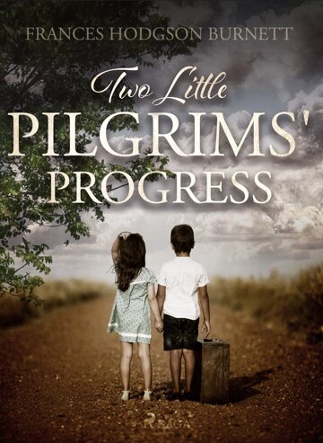 Obálka knihy Two Little Pilgrims' Progress