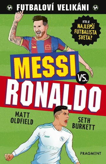 Obálka knihy Futbaloví velikáni: Messi vs. Ronaldo