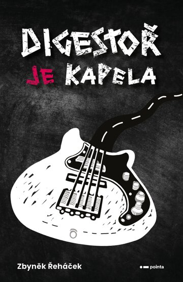Obálka knihy Digestoř je kapela