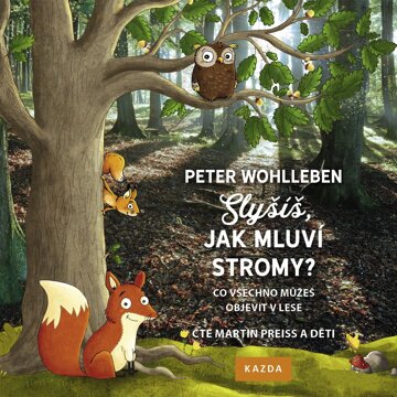Obálka audioknihy Slyšíš, jak mluví stromy?
