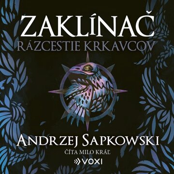 Obálka audioknihy Zaklínač: Rázcestie krkavcov